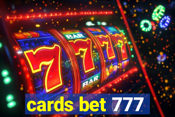 cards bet 777